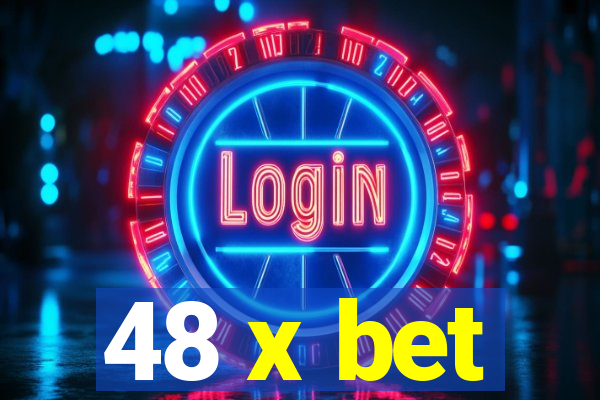 48 x bet